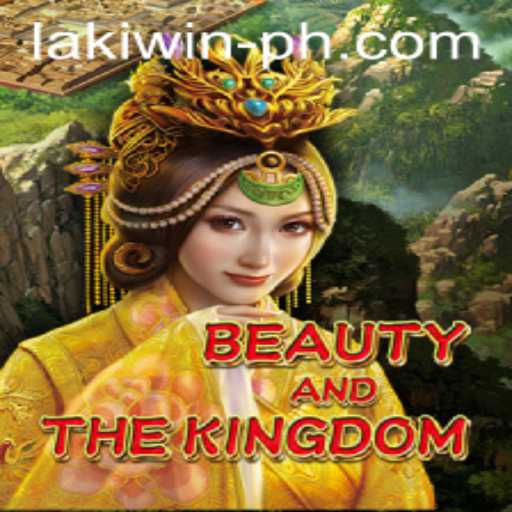 Exploring the Enchanting World of BeautyAndTheKingdom and the Fascinating Concept of Laki Win
