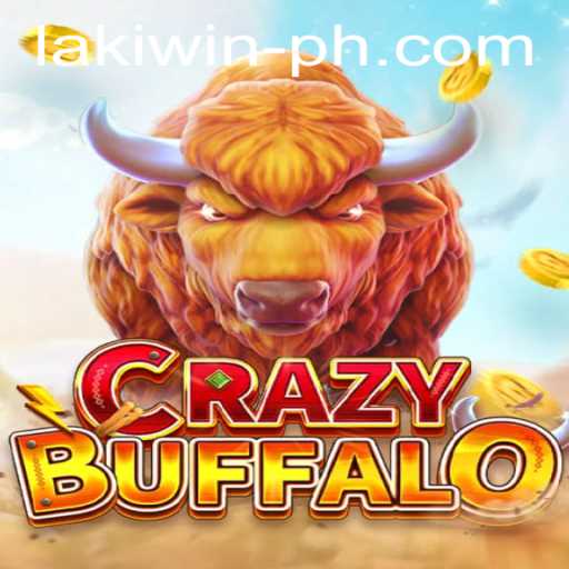 Unveiling the Thrills of CRAZYBUFFALO: Your Guide to Mastery and Laki Win