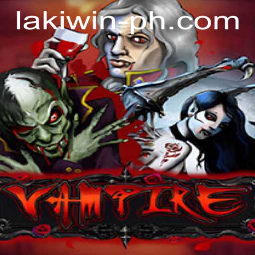 Vampire: The Enigmatic Game That's Taking the World by Storm with Laki Win