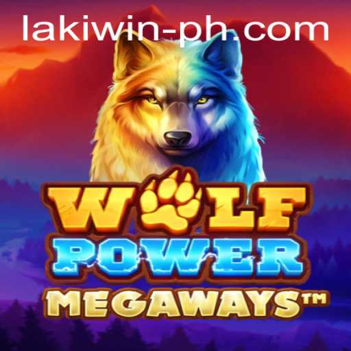 Unleashing the Thrills of WolfPowerMega: An In-Depth Look at the Game Dynamics with Laki Win